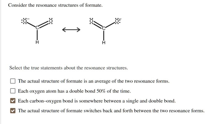 Consider the resonance structures of formate.