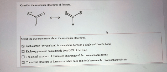 Consider the resonance structures of formate.